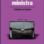 Larraondo, Cristina - Yo fui ministra