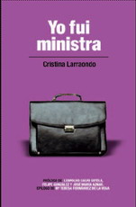Larraondo, Cristina - Yo fui ministra