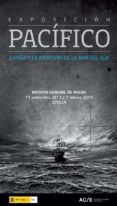 Exposición Pacífico. España y la aventura de la Mar del Sur en el Archivo General de Indias
