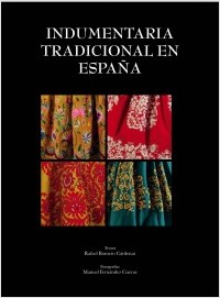 Libro: Indumentaria Tradicional en España.