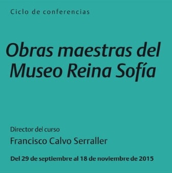 RealAsociaciónMuseoReina Sofía,Obrasmaestras.Curso2015